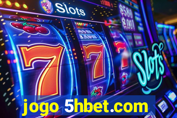 jogo 5hbet.com